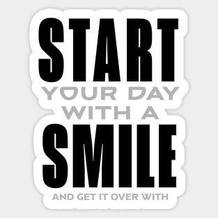 Start your day with a smile Sticker